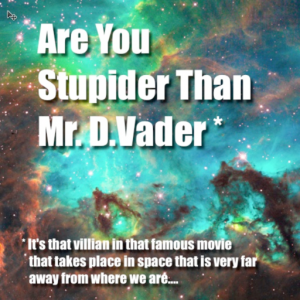 Are You Stupider Than Darth Vader? для Мак ОС