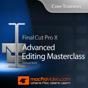 Advanced Editing Masterclass for FCP X для Мак ОС