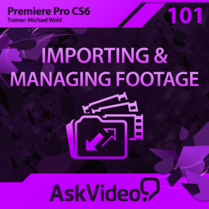 AV for Premiere Pro CS6 101 - Importing and Managing Footage для Мак ОС