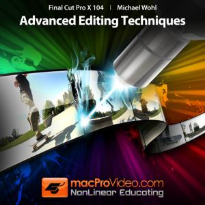 Course For Final Cut Pro X 104 - Advanced Editing Techniques для Мак ОС