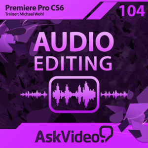 Audio Editing Course For Premiere Pro CS6 для Мак ОС