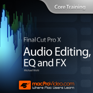 Audio Editing, EQ and FX for FCP X для Мак ОС