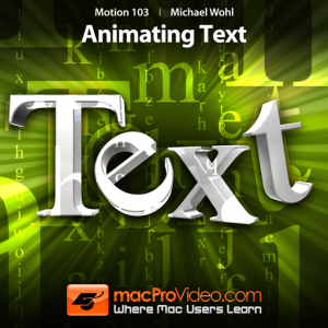 Course For Motion 5 103 - Animating Text для Мак ОС