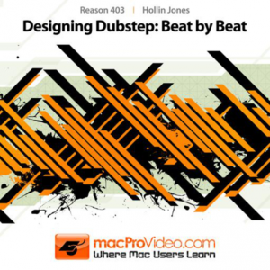Course For Reason 6 Designing Dubstep Beat by Beat для Мак ОС