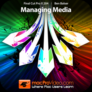 Course For Final Cut Pro X 204 - Managing Media для Мак ОС