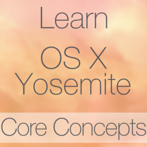 Learn - OS X Yosemite Core Concepts Edition для Мак ОС