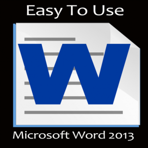 Easy To Use - Microsoft Word 2013 Edition для Мак ОС